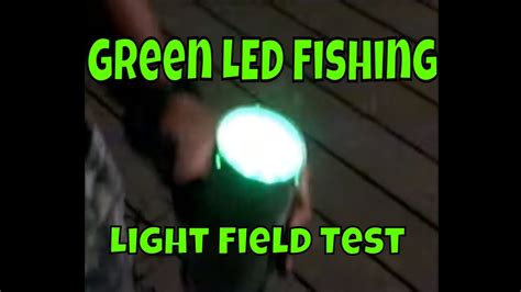 Homemade Green LED Fishing Light Field Test YouTube