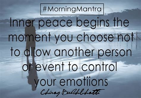 Inner Peace Begins The Moment You Choose Not To Allow Another Person Or