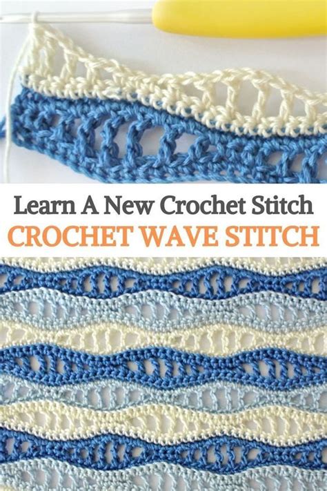 Learn A New Crochet Stitch Crochet Wave Stitch Crochet Projects