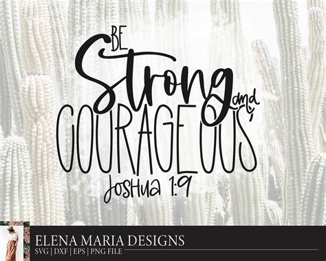 Be Strong And Courageous Svg Cutting File Bible Verse Etsy