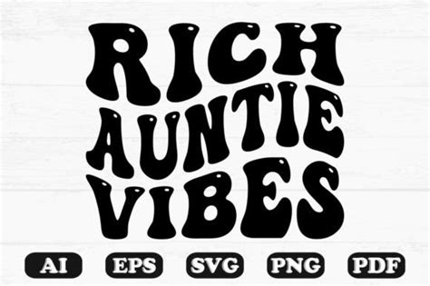 Rich Auntie Vibes Retro Wavy Svg T Shirt Graphic By Hosneara