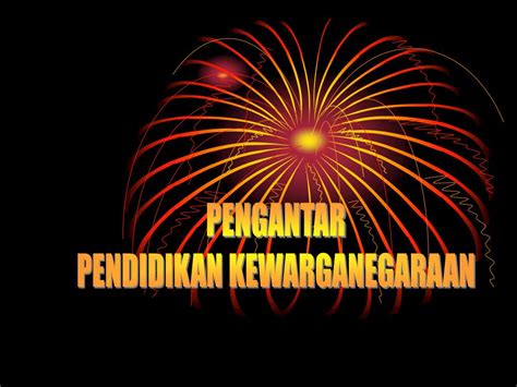 Ppt Pengantar Pendidikan Kewarganegaraan Powerpoint Presentation Free Download Id 3340786