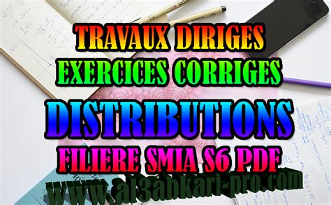 EXERCICES CORRIGES TRAVAUX DIRIGES DE MODULE DISTRIBUTIONS filière