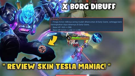 MAIN X BORG SETELAH DIBUFF SEKALIAN REVIEW SKIN 11 11 TESLA MANIAC X