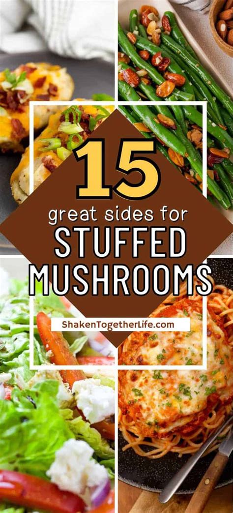 What To Serve With Stuffed Mushrooms 15 Delicious Recipes Shaken Together