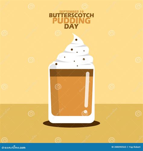 Butterscotch Pudding Day On September 19 Stock Illustration Illustration Of Culinary