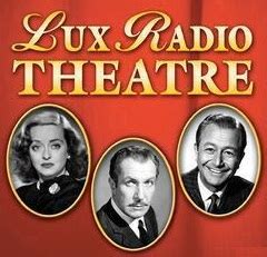 DVP S OLD TIME RADIO WEBSITE LUX RADIO THEATER