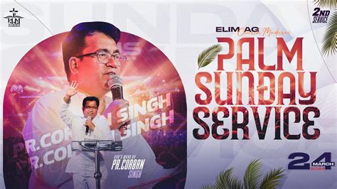 PALM SUNDAY 2nd SERVICE Mar 24 2024 ELIM AG CHURCH MADURAI