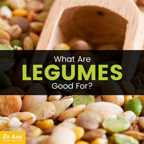 What Are Legumes Good For? Benefits, Side Effects and More - Dr. Axe