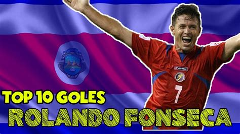 Top Goles De Rolando Fonseca Youtube