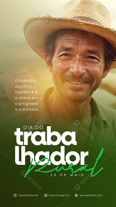 Story Dia Do Trabalhador Rural 25 De Maio O Trabalho Dignifica O Homem