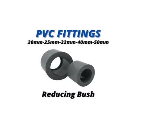 PVC Reducer Bush 15MM 20MM 25MM 32MM 40MM Lazada