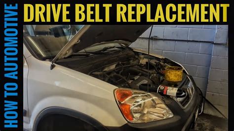 How To Replace Honda Crv Serpentine Belt Belt Honda Serpenti