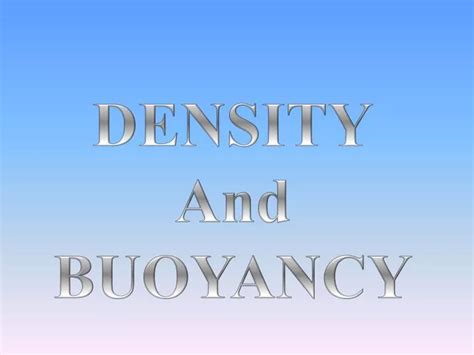 Ppt Density And Buoyancy Powerpoint Presentation Free Download Id