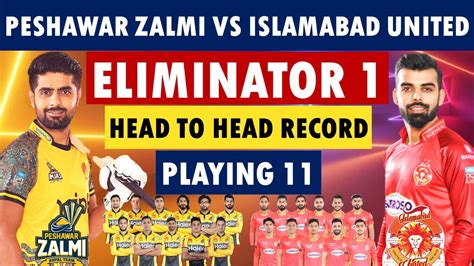 Peshawar Zalmi Vs Islamabad United Eliminator Psl Match Details