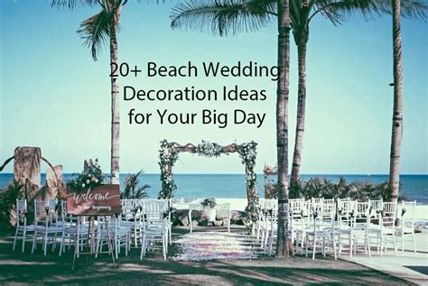 20 Beach Wedding Decoration Ideas For Your Big Day