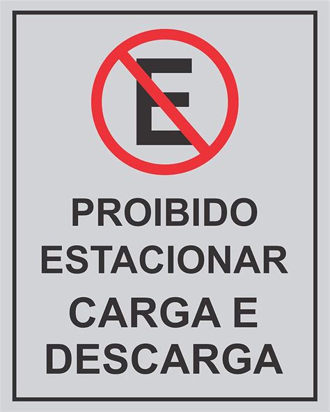 Placa Proibido Estacionar Carga E Descarga Amazon Br