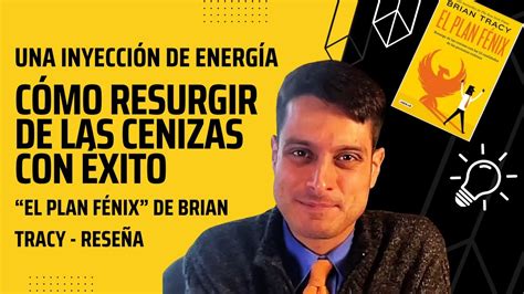 CÓMO SUPERAR LA ADVERSIDAD COMO EL AVE FÉNIX EL PLAN FÉNIX DE BRIAN