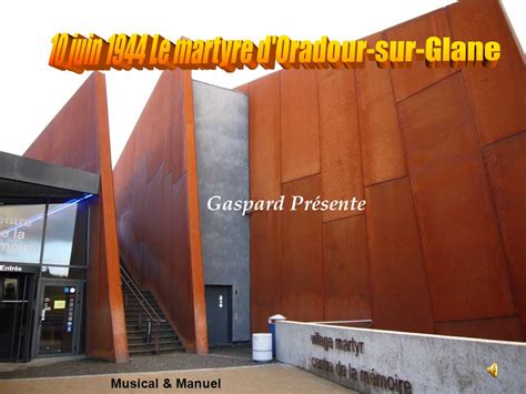 Juin Le Martyre D Oradour Sur Glane Ppt Carregar