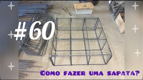 60 Como fazer sapata bloco gaiola de vergalhão aço Tutorial