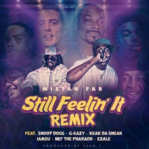 Mistah F A B Still Feelin It Remix Lyrics Genius Lyrics