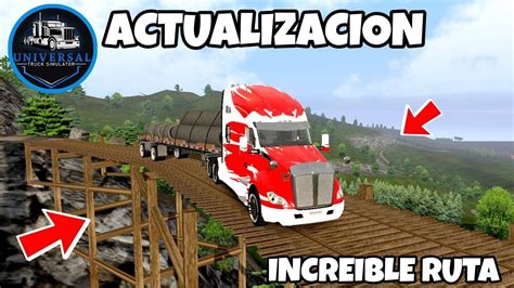 ProbandoLa Nueva ACTUALIZACIÓN Y Nuevo MAPA Universal Truck