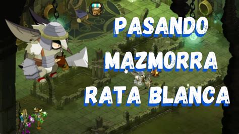 Guia Pasando Mazmorra Rata Blanca Dofus Touch Youtube