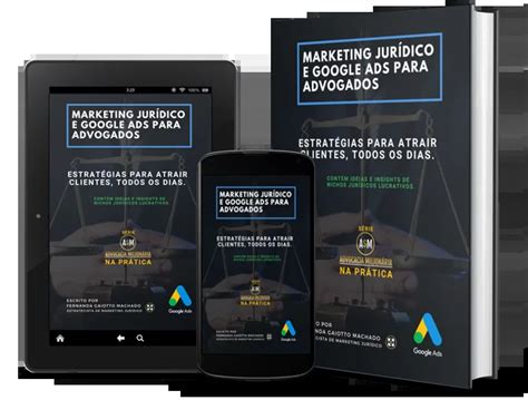 Marketing Jurídico e Google Ads para Advogados Estratégias para atrair