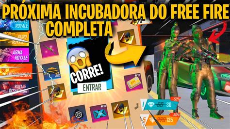 CORRE PRÓXIMA INCUBADORA DO FREE FIRE NOVA INCUBADORA DE AGOSTO