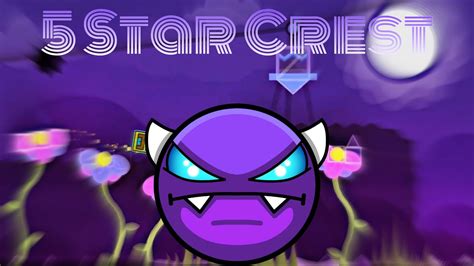 5 Star Crest 100 Easy Demon By Daivrt Geometry Dash Youtube