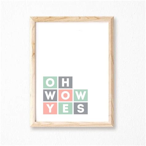 Oh Wow Yes Poster Living Room Art Playroom Wall Art Mint - Etsy