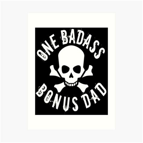 Bad Ass Bonus Dad Stepdad Art Print By Discofunkster Redbubble