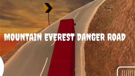 Coach Bus Driving Mountain Everest Danger Road Youtube