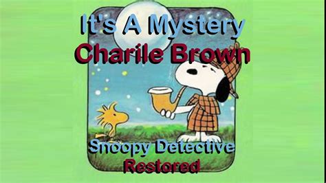 Its A Mystery Charlie Brown Ost Snoopy Detective Youtube