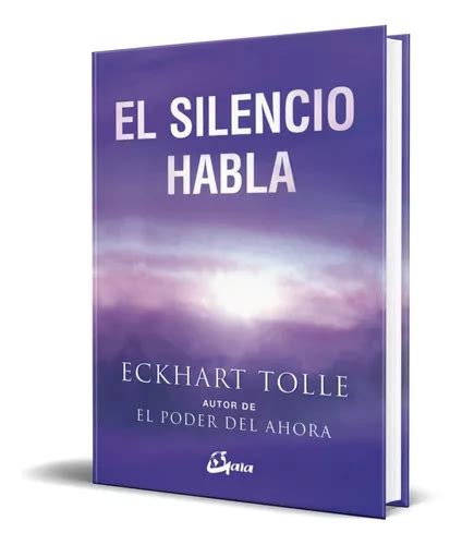 Libro El Silencio Habla Eckhart Tolle Original Envío gratis