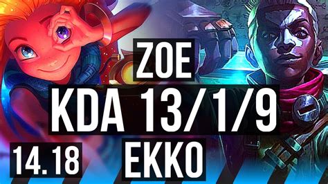 ZOE Vs EKKO MID 13 1 9 Legendary 700 Games NA Diamond 14 18