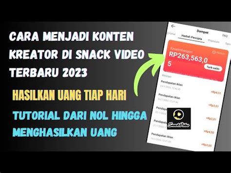 Cara Menjadi Konten Kreator Snack Video Dapat Reward Cara Jadi