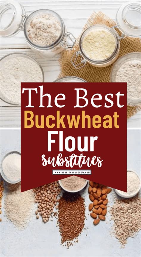 Best Substitutes For Buckwheat Flour Gluten Free Flours Nourish