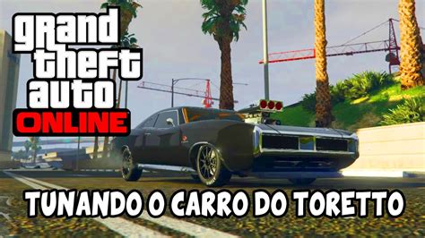 Gta V Online Tunando O Carro Do Toretto Velozes E Furiosos Youtube