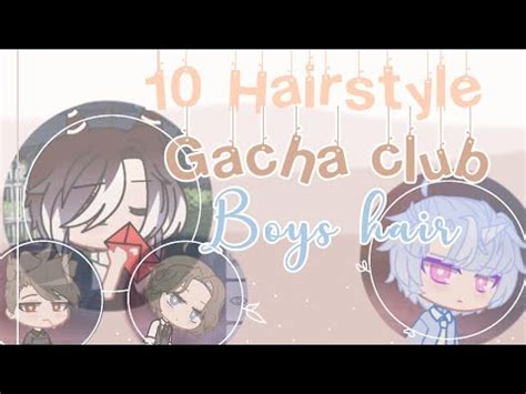 Gacha Club Boy Hairstyles / Boys and girls can choose from hundreds of ...