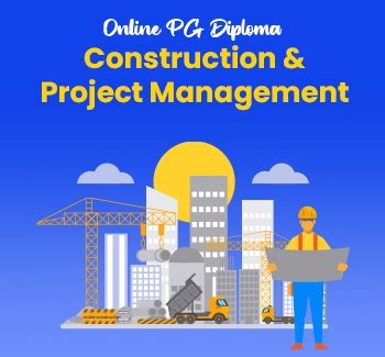 Pg Diploma In Construction Management Online Pgp Course