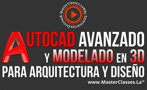 AUTOCAD AVANZADO Y MODELADO EN 3D PARA ARQUITECTURA Y DISEÑO TodoShop