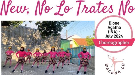 New No Lo Trates No Line Dance Beginner Choreographer By Dione