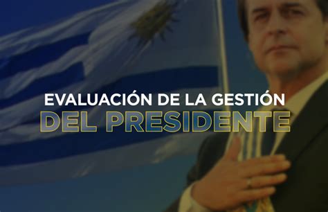 Evaluaci N De La Gesti N Del Presidente Lacalle Pou En Junio