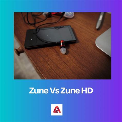 Zune Vs Zune Hd Difference And Comparison