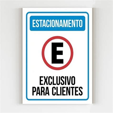 Kit Placas Aviso Estacionamento Exclusivo Para Clientes Shopee Brasil