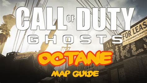 Cod Ghosts Map Guide Octane Spawns And Vantage Points Youtube