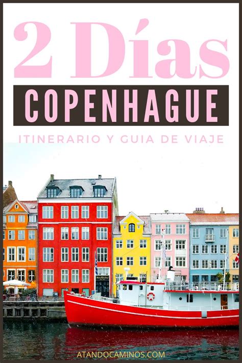 Itinerario Y Gu A De Viaje De Copenhague En D As Qu Ver Y Qu Hacer