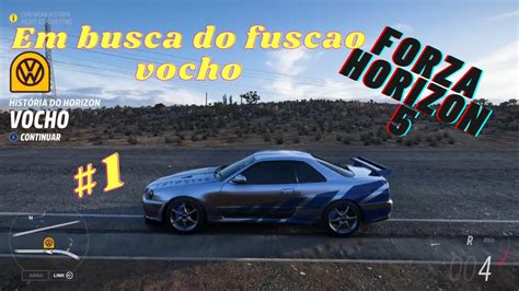 Forza Horizon Historia Do Horizon Vocho Gameplay Part Youtube