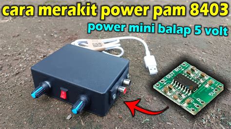 Cara Merakit Power Pam Menjadi Power Mini Balap Youtube